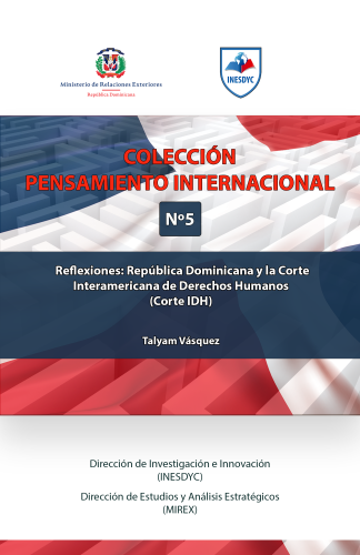 Reflexiones: República Dominicana y la CorteInteramericana de Derechos Humanos(Corte IDH)
