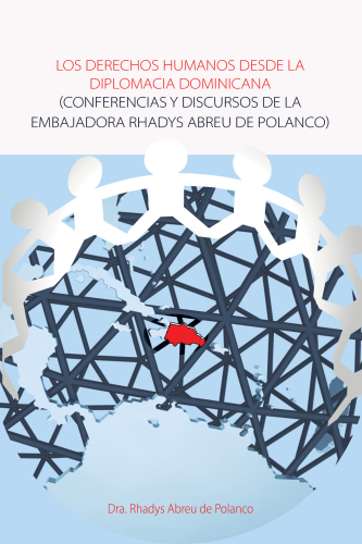 LOS DERECHOS HUMANOS DESDE LA DIPLOMACIA DOMINICANA