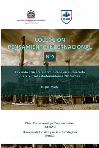 La cuota azucarera dominicana en el mercado preferencial estadounidense 2010-2022